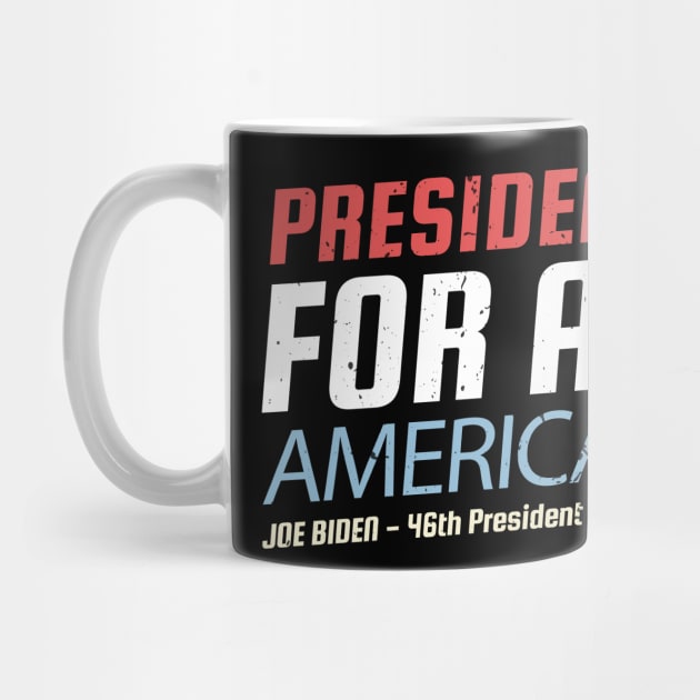Biden - Presidency For All Americans by sheepmerch